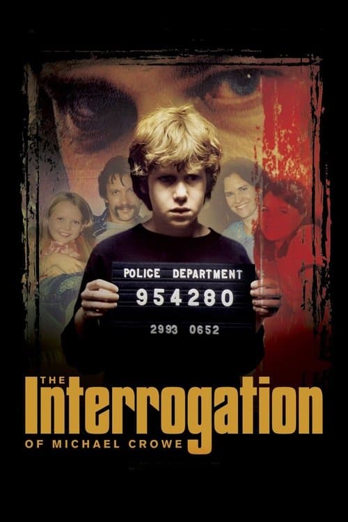 The Interrogation of Michael Crowe afişi