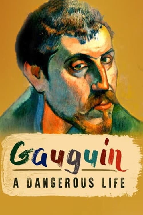 Gauguin: A Dangerous Life afişi
