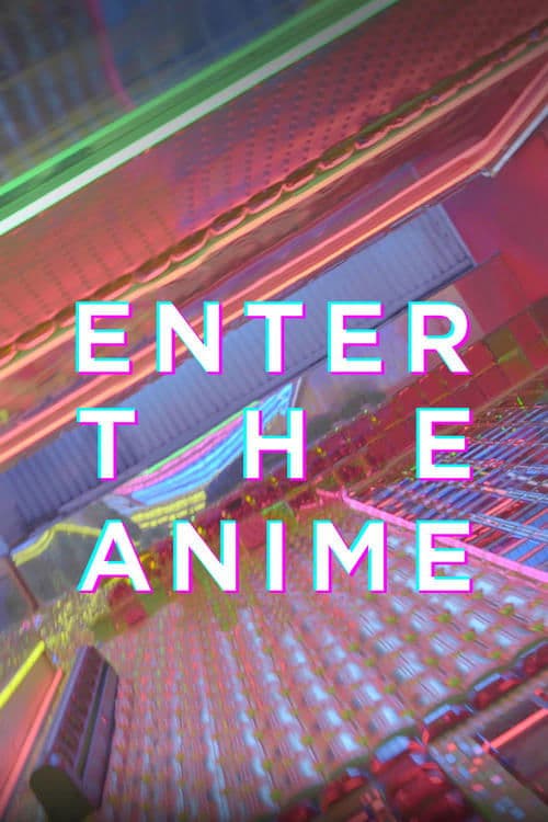 Enter the Anime afişi