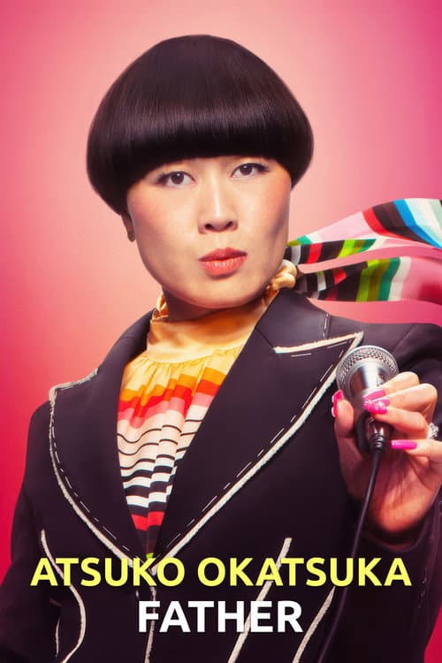 Atsuko Okatsuka: Father afişi