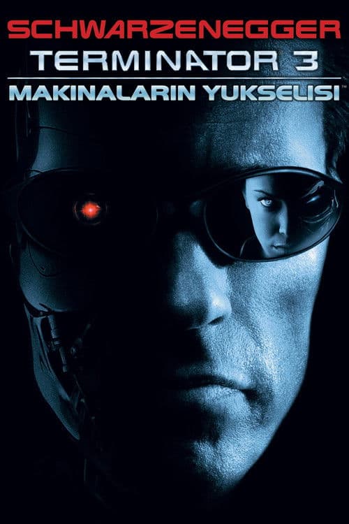 Terminatör 3: Makinelerin Yükselişi afişi