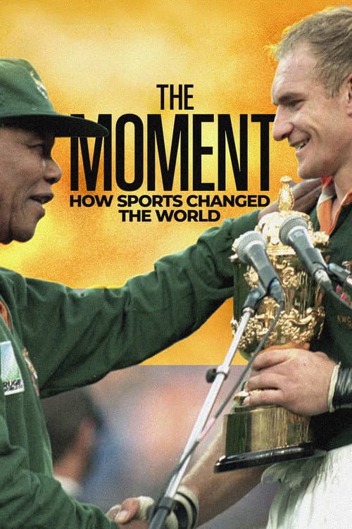 The Moment: How Sports Changed the World afişi