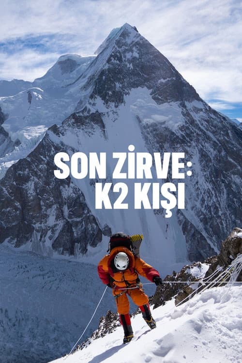 Son Zirve: K2 Kışı afişi