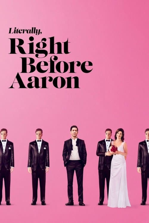 Literally, Right Before Aaron afişi