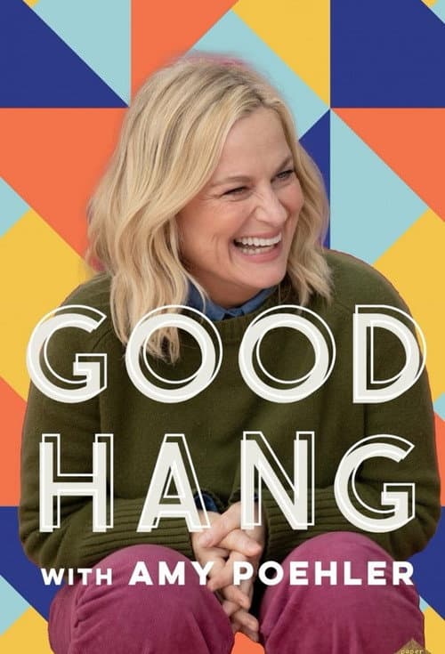Good Hang with Amy Poehler afişi