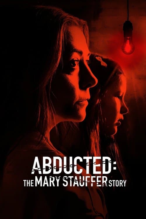 Abducted: The Mary Stauffer Story afişi