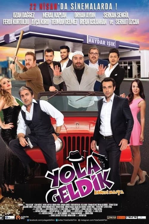 Yola Geldik afişi