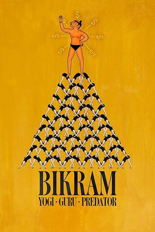 Bikram: Yogi, Guru, Predator afişi