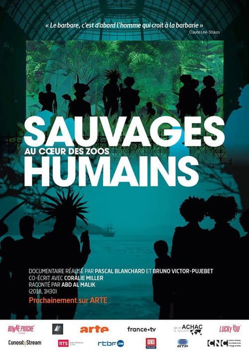 Sauvages, au cœur des zoos humains afişi