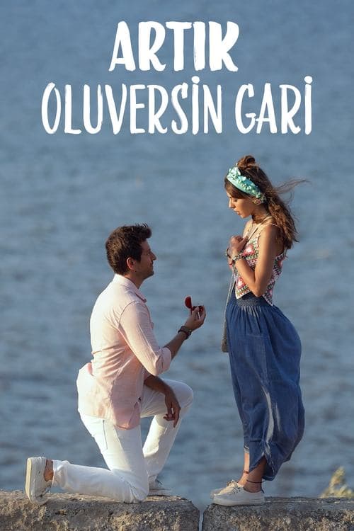 Artık Oluversin Gari afişi
