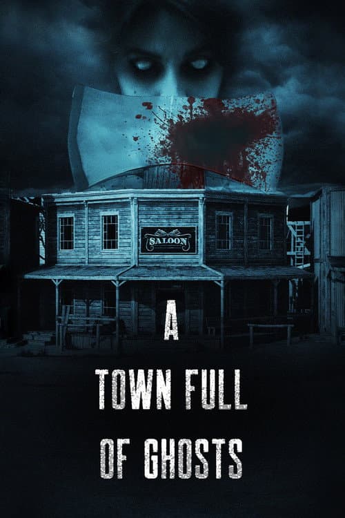 A Town Full of Ghosts afişi