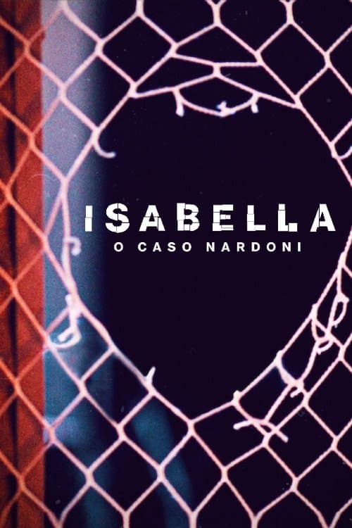 Isabella: o Caso Nardoni afişi