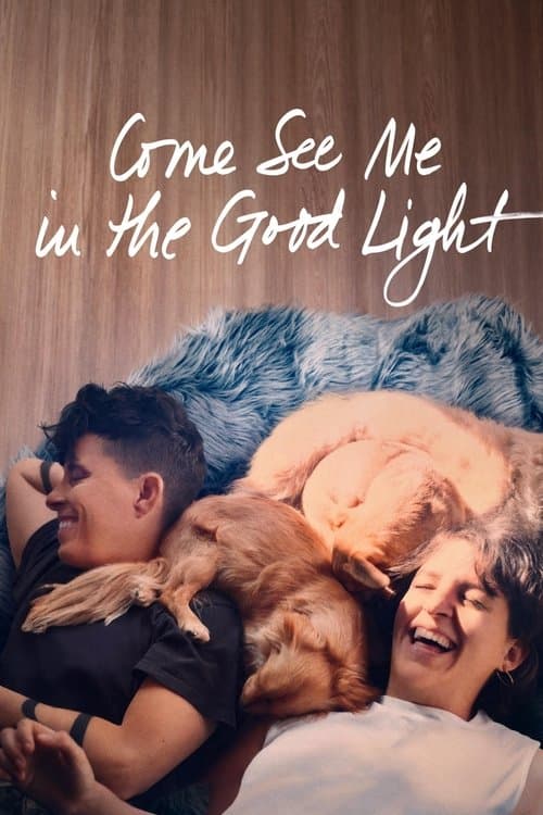 Come See Me in the Good Light afişi