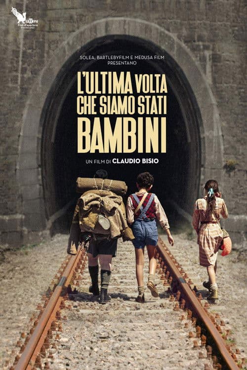 L'ultima volta che siamo stati bambini afişi