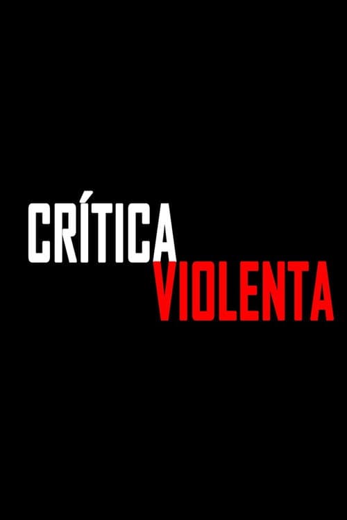Crítica Violenta afişi