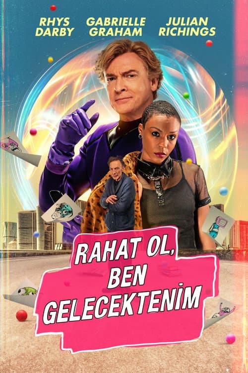 Rahat Ol, Ben Gelecektenim afişi