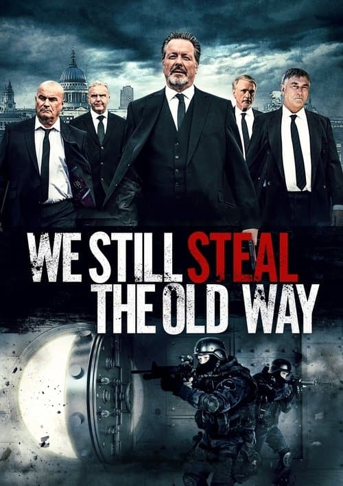 We Still Steal the Old Way afişi