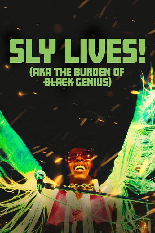 SLY LIVES! (aka The Burden of Black Genius) afişi