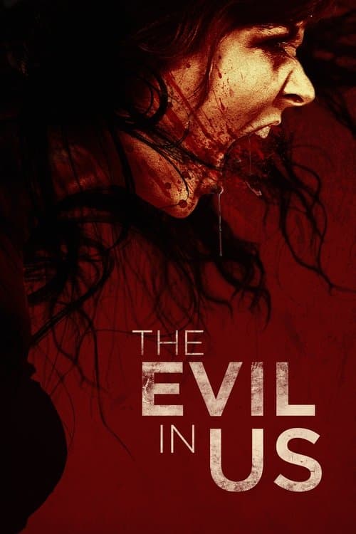 The Evil in Us afişi
