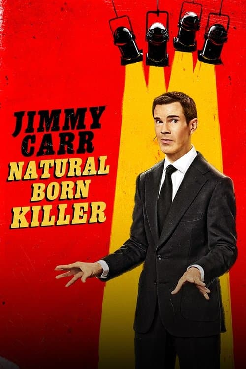Jimmy Carr: Natural Born Killer afişi