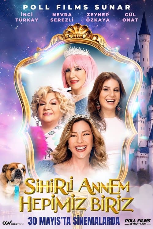 Sihirli Annem: Hepimiz Biriz afişi