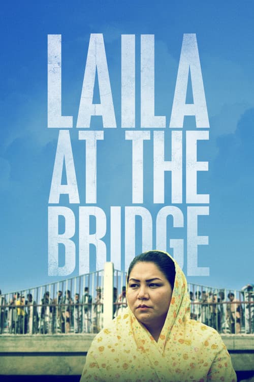 Laila at the Bridge afişi