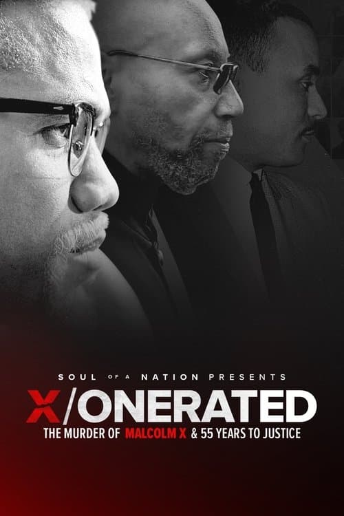 Soul of a Nation Presents: X / o n e r a t e d – The Murder of Malcolm X and 55 Years to Justice afişi