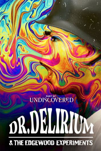 Dr. Delirium and the Edgewood Experiments afişi