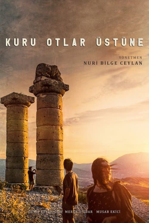 Kuru Otlar Üstüne afişi