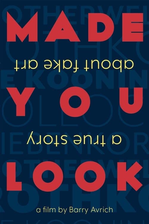 Made You Look: A True Story About Fake Art afişi