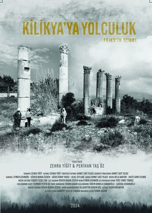 Kilikya'ya Yolculuk: Fejes'in İzinde afişi