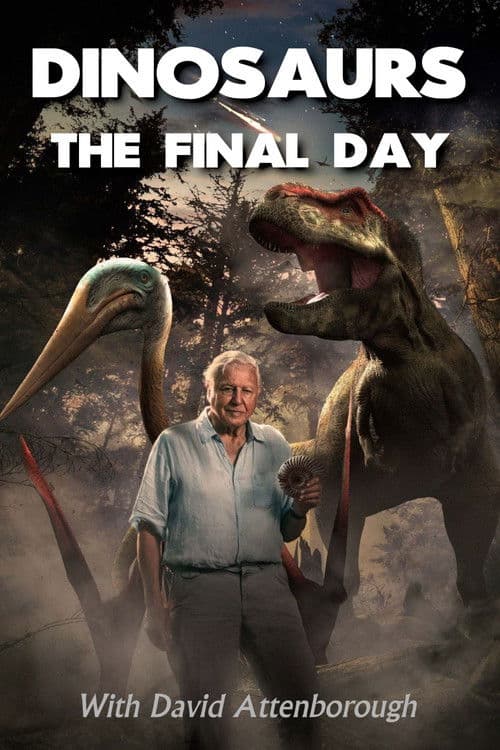 David Attenborough ile Dinozorların Son Günü afişi