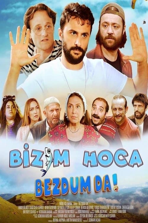 Bizim Hoca: Bezdum da! afişi