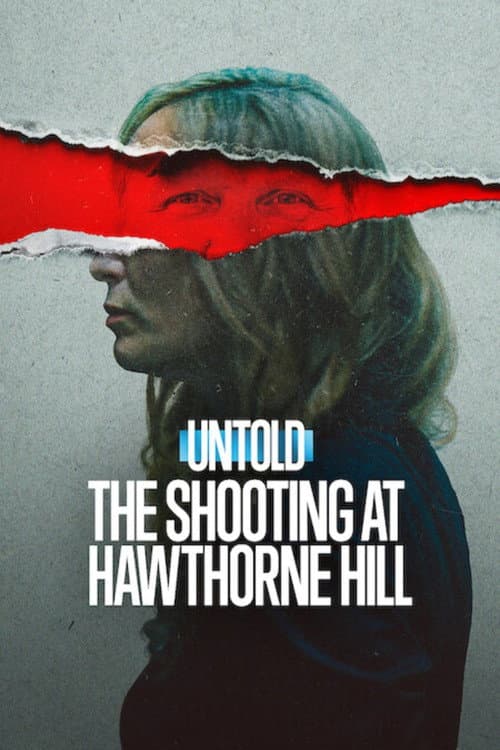 Untold: The Shooting at Hawthorne Hill afişi