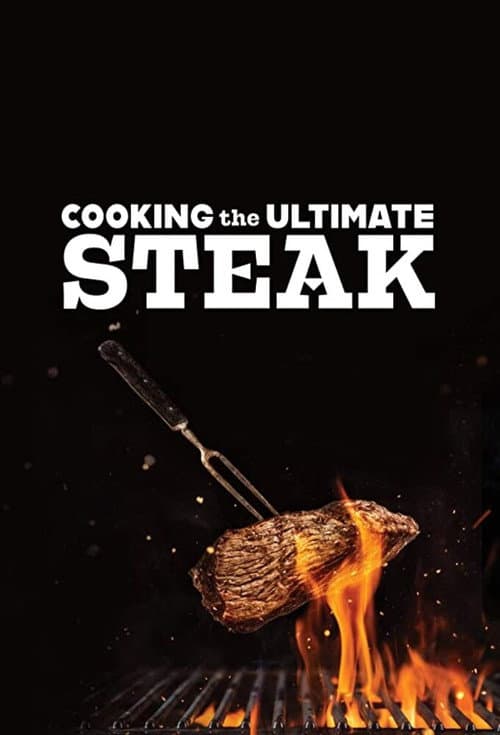 Cooking the Ultimate Steak afişi