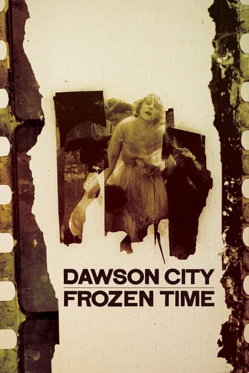 Dawson City: Frozen Time afişi