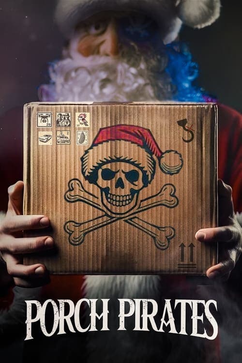 Porch Pirates afişi