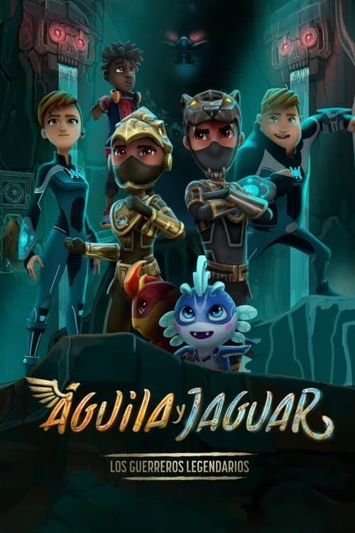 Águila y Jaguar: Los guerreros legendarios afişi
