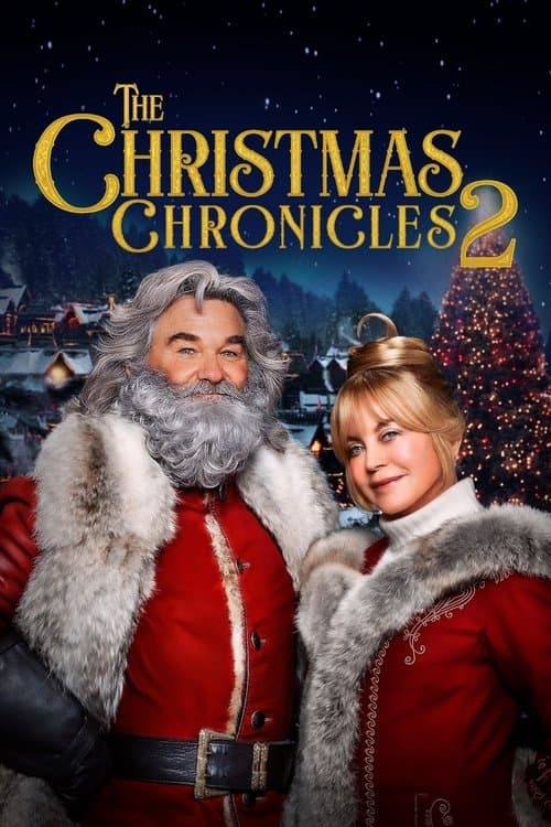 The Christmas Chronicles: İkinci Kısım afişi