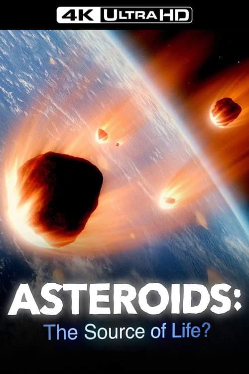 Asteroids: The Source of Life? afişi