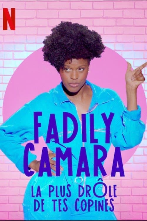 Fadily Camara: La plus drôle de tes copines afişi