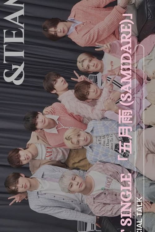 &TEAM 1st SINGLE「五月雨 (Samidare)」SPECIAL TALK afişi