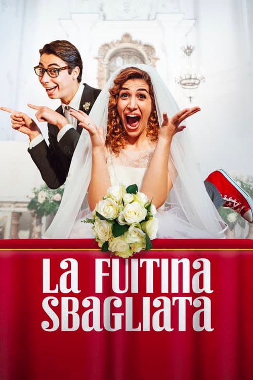 La Fuitina Sbagliata afişi