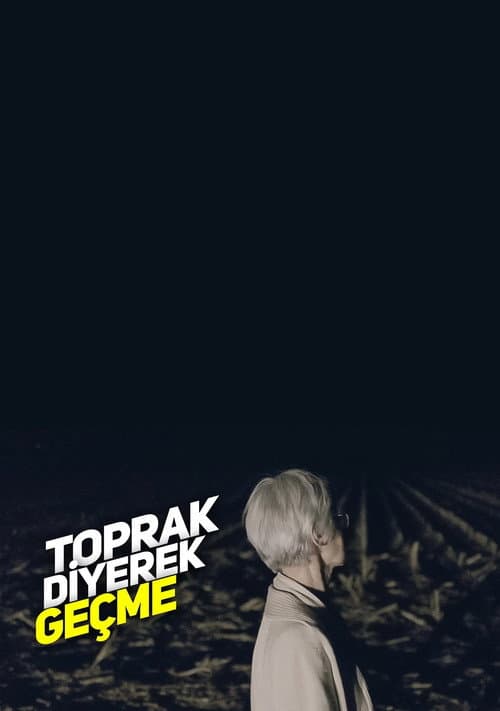 Toprak Diyerek Geçme afişi