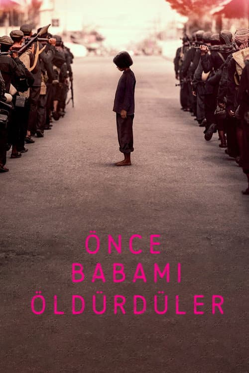 Önce Babamı Öldürdüler afişi