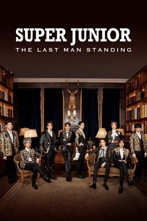 슈퍼주니어: 더 라스트 맨 스탠딩 afişi