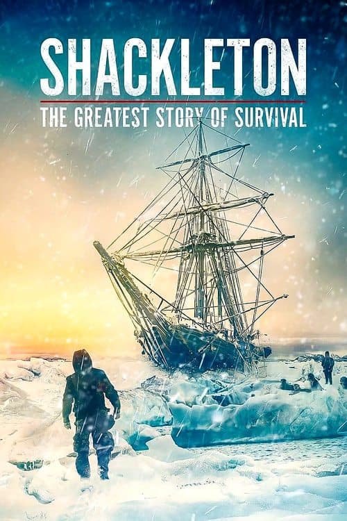 Shackleton: The Greatest Story of Survival afişi