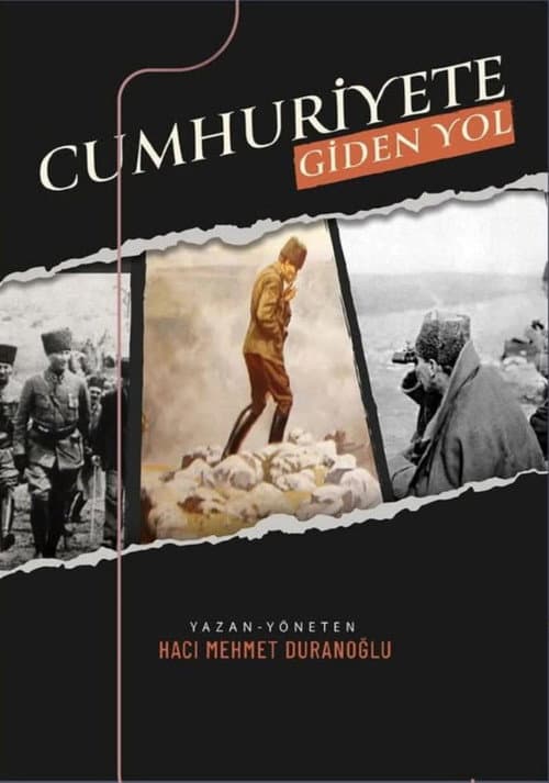 Cumhuriyete Giden Yol afişi