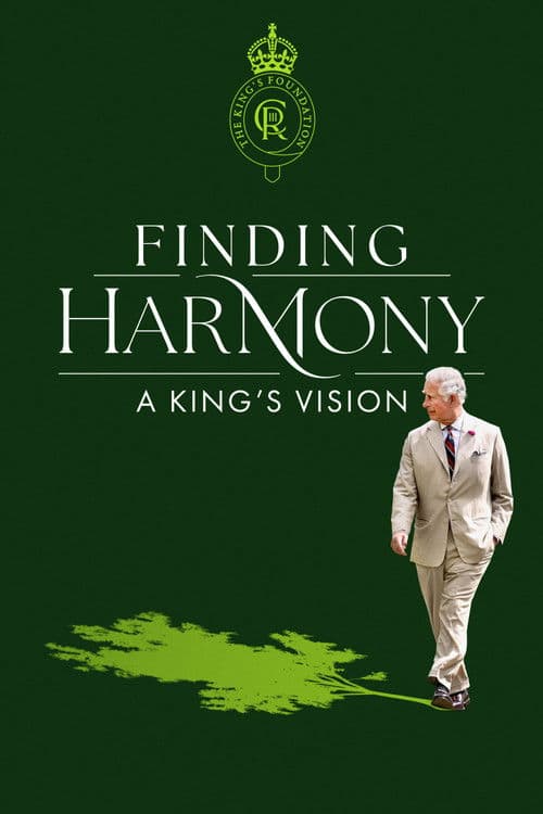 Finding Harmony: A King's Vision afişi