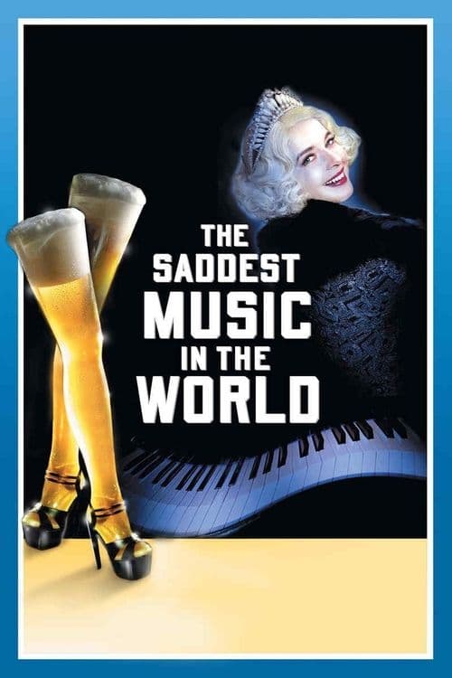 The Saddest Music in the World afişi